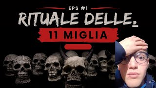 Oggi vi racconto come funziona il Rituale delle 11 miglia [upl. by Francklin]