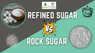 Refined Sugar vs Rock Sugar Mishri – The Sweet Truth [upl. by Dunham816]