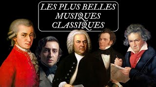 Les Meilleures Musiques Classiques  Beethoven Mozart Bach Chopin Schubert [upl. by Hgielrac]