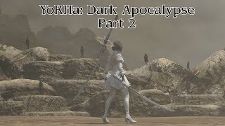 YoRHa Dark Apocalypse Part 2  All Cutscenes and Quests  Final Fantasy XIV Shadowbringers 53 [upl. by Shaffert80]