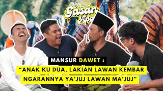 4 MANSUR DAWET  HIJRAH TAPI SUDAH MULAI DULAK UMPAT KAJIAN NAH  PODCAST GASAN APA  BABAK KE2 [upl. by Renfred]