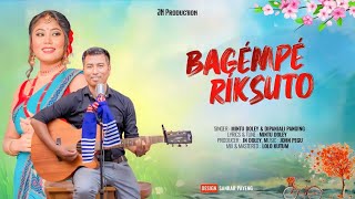 BAGÉMPÉ RIKSUTO  OFFICIAL  MISING SONG 2023  MINTU DOLEY  DIPANJALI PANGING [upl. by Eiramait]