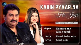 Kahin Pyaar Na Ho Jaaye Lyrics  Kumar Sanu Alka Yagnik Salman Khan Rani  90s Hits Love Songs [upl. by Erminna]