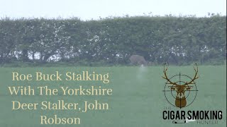 Roe Buck Stalking With The Yorkshire Deer Stalker John Robson [upl. by Mosley134]