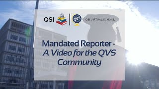 QSI Virtual School  What is a Mandated Reporter [upl. by Tihom]