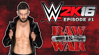 WWE 2K16 Universe Mode  Episode 1  RAW IS WAR [upl. by Nimesay]