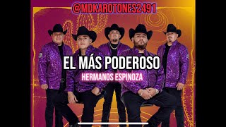 El Más Poderoso Karaoke Hermanos Espinoza [upl. by Guimond]