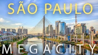 São Paulo Brazils MEGACITY Largest City in the Americas [upl. by Ilrac]