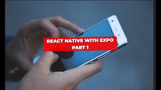 React Native with Expo part 1 [upl. by Reisch888]