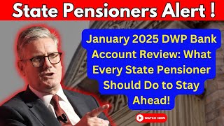 Important January 2025 Update DWP Bank Account Checks for State Pensioners – What You Must Know [upl. by Weinreb117]