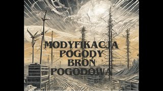 Modyfikacja Pogody Broń Pogodowa [upl. by Asoramla]