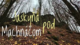 Jaskyňa pod Machnáčom [upl. by Esau]