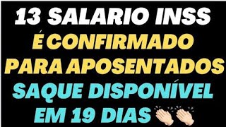 13° SALÁRIO INSS É CONFIRMADO PARA APOSENTADOS SAQUE DISPONÍVEL EM 19 DIAS [upl. by Aynahs172]