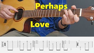 Perhaps Love  John Denver  Fingerstyle Guitar Tutorial Tabs and Chords [upl. by Karil]