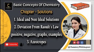 Ideal  Non Ideal Solutions  Graphs  Positive  Negative Deviation  Examples  Azeotropes  CBSE [upl. by Erde]