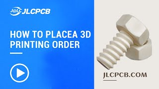 How to Place a 3D Printing Order at JLCPCB [upl. by Boehike246]