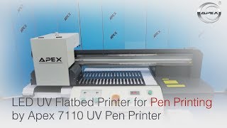 LED UV Flatbed Printer for Pen Printing by Apex 7110 UV Pen Printer [upl. by Vashtee]