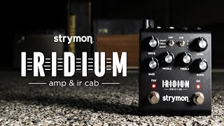 Strymon Iridium – Amp amp IR Cab – Amp Modeler amp Impulse Response Cabs [upl. by Adnirual328]