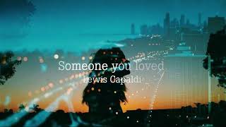 vietsub Someone you loved  Lewis Capaldi [upl. by Eidnim]