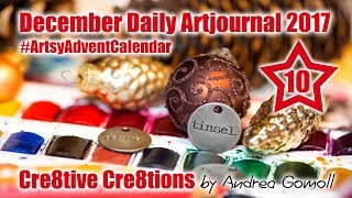 Artsy Advent Calendar  December 10th 2017  December Daily Artjournal by Andrea Gomoll [upl. by Ezarras285]