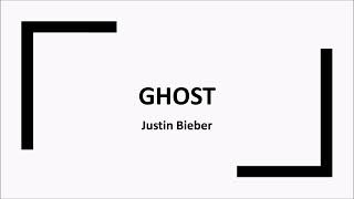 Ghost Justin Bieber lyric video [upl. by Nikolas168]