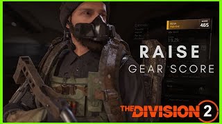 The Division 2  How to Manually Raise Gear Score Up to 515 [upl. by Wyatan]