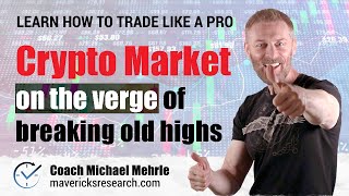 Crypto Market On The Verge Of Breaking Old Highs  Crypto Intelligence News  Crypto News [upl. by Akinad]