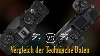 Nikon Zf vs Nikon Z6 Ein Vergleich der technischen Daten [upl. by Neehsas]