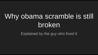 Why Oshama Scramble is still broken explained by the guy who quotfixedquot it [upl. by Balkin715]