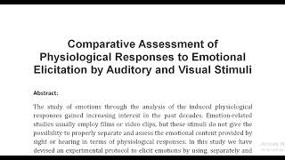 Comparative Assessment of Physiological Responses to Emotional Elicitation by Auditory and Visual St [upl. by Aeli610]