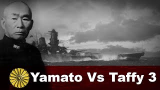 Yamato vs Taffy 3  The Battle of Samar [upl. by Baugh]