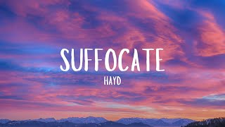 Suffocate │ Hayd Letra en Español [upl. by Ayahs263]