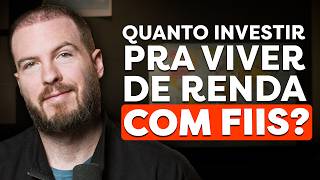 QUANTO INVESTIR PARA VIVER DE RENDA COM FUNDOS IMOBILIÁRIOS ATÉ O FIM DA SUA VIDA [upl. by Anahsar]