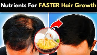 TOP Essential Nutrients For FASTER Hair Growth in 2024 [upl. by Ollehto595]