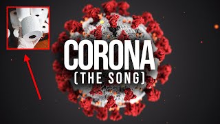 CORONA The Song Official Music Video [upl. by Kahlil469]