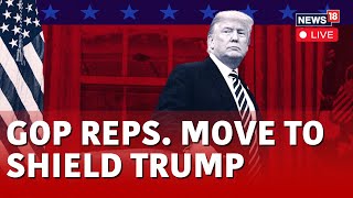 US News Live  GOP Representatives Move To Shield Trump  Donald Trump News  N18L  News18 Live [upl. by Rhoades999]