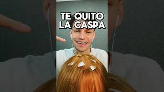 ￼TE QUITO LA CASPA asmr shorts asmrvideos comedia [upl. by Kama]