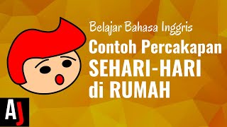 Contoh Percakapan Bahasa Inggris Sehari hari di Rumah  Seri Belajar Bahasa Inggris [upl. by Akialam]