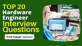 Hardware Engineer Interview Question and Answers for 2024 [upl. by Kirkwood952]