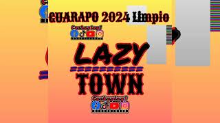 GUARAPO 2024 LIMPIO 🔥🤖❌LAZY TOWN VERSIONGUARAPO 🤖🔥❌viralreelschallenge [upl. by Supple]