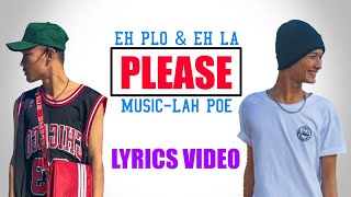 Karen New Song quotPLEASEquot by Eh Plo amp Eh La 2019 [upl. by Babcock]