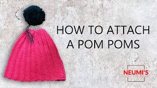 How to Attach a Pom Pom  Crochet Tutorial [upl. by Atinomar]