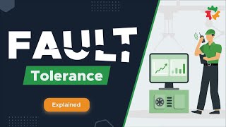 Fault Tolerance and Its Role In Building Reliable Systems [upl. by Erialc]