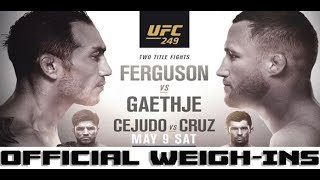 UFC 249 Official WeighIns Tony Ferguson vs Justin Gaethje [upl. by Abramson]