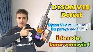 Dyson V15 inceleme  V12 ile farklar  İzlemeden sakın alma [upl. by Adirem]