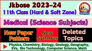 Jkbose 11th Class Medical Students New Syllabus Paper Pattern amp Deleted Chapters of all Subjects [upl. by Sacci]