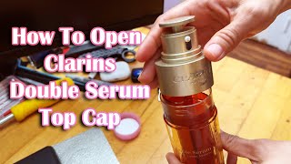 How To Open Clarins Double Serum Bottle amp Make Your Wife Happy [upl. by Berkly]