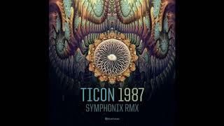 Ticon  1987 Symphonix Remix  Official [upl. by Fitzpatrick]