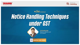 TaxmannWebinar  Notice Handling Techniques under GST [upl. by Anaxor352]