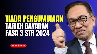 TIADA PENGUMUMAN TARIKH FASA 3 STR 2024 DLM AMANAT PM [upl. by Enoved]